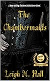 The Chambermaids